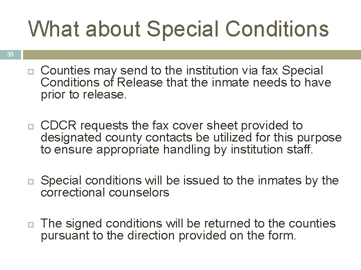 What about Special Conditions 35 Counties may send to the institution via fax Special What about Special Conditions 35 Counties may send to the institution via fax Special