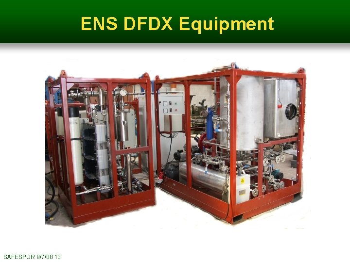 ENS DFDX Equipment SAFESPUR 9/7/08 13 