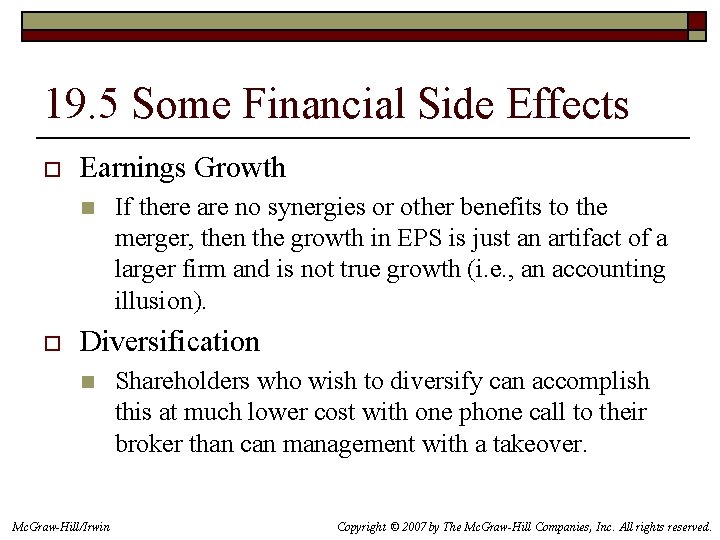 19. 5 Some Financial Side Effects o Earnings Growth n o If there are