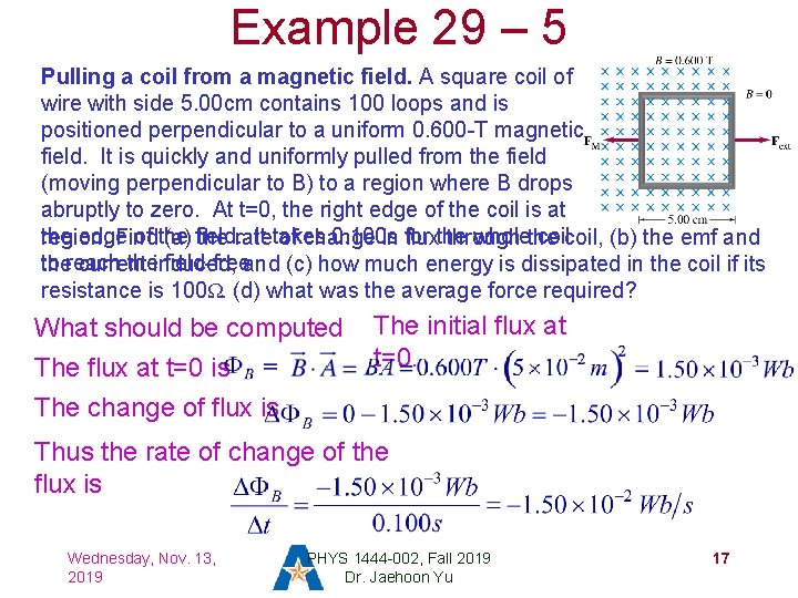 Example 29 – 5 Pulling a coil from a magnetic field. A square coil