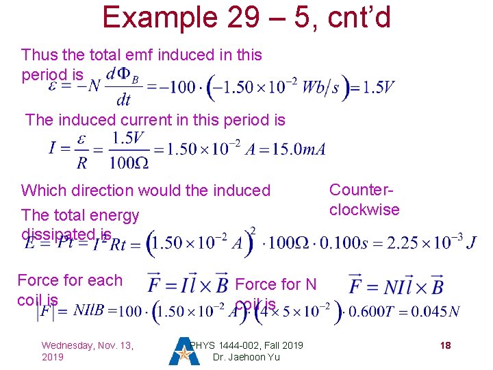 Example 29 – 5, cnt’d Thus the total emf induced in this period is