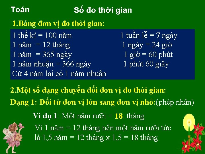 Toán Số đo thời gian 1. Bảng đơn vị đo thời gian: 1 thế