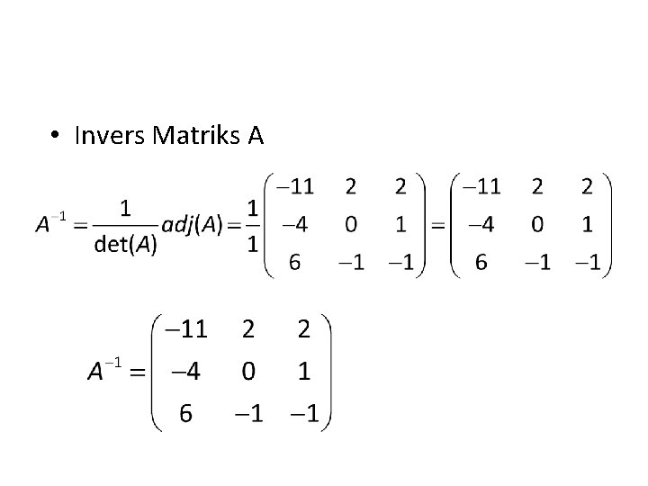  • Invers Matriks A 