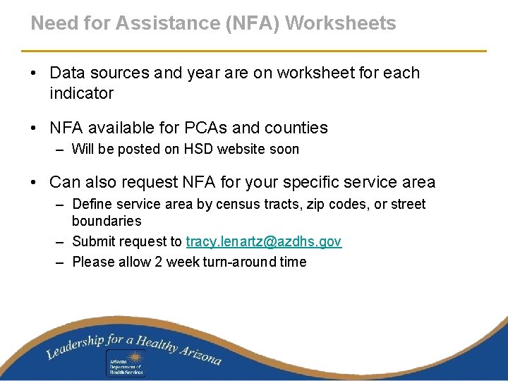 Need for Assistance (NFA) Worksheets • Data sources and year are on worksheet for