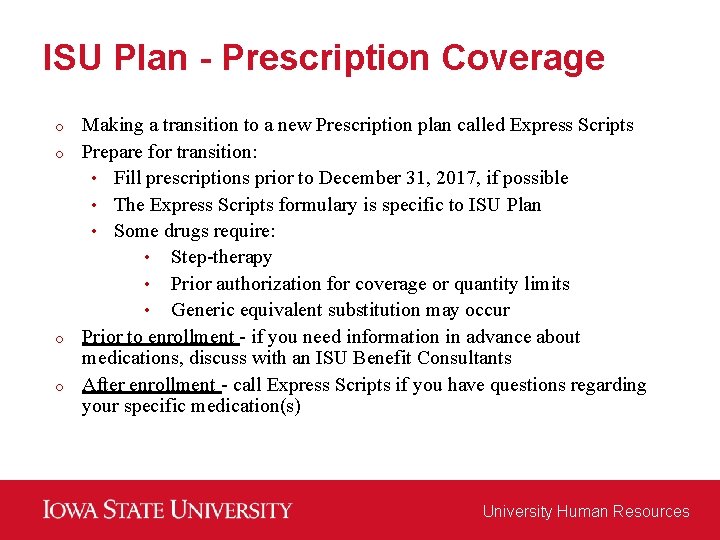 ISU Plan - Prescription Coverage Making a transition to a new Prescription plan called