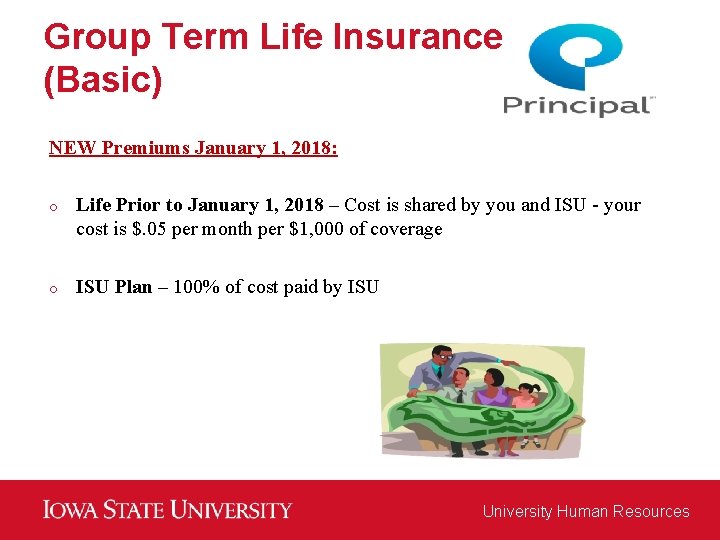 Group Term Life Insurance (Basic) NEW Premiums January 1, 2018: o Life Prior to