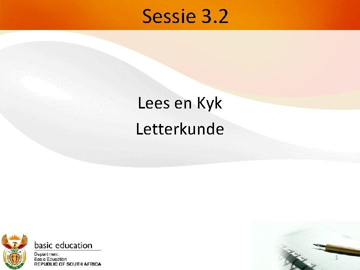 Sessie 3. 2 Lees en Kyk Letterkunde 1 