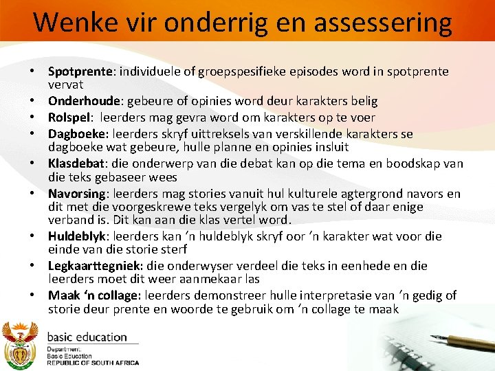 Wenke vir onderrig en assessering • Spotprente: individuele of groepspesifieke episodes word in spotprente