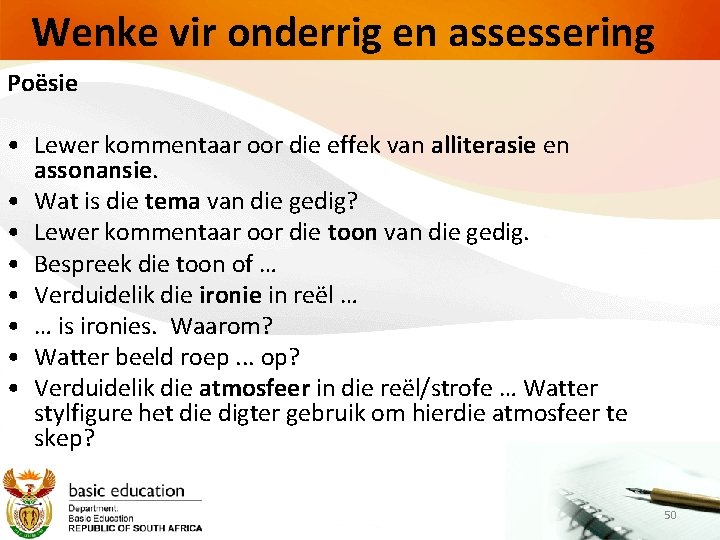 Wenke vir onderrig en assessering Poësie • Lewer kommentaar oor die effek van alliterasie