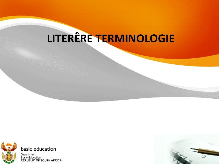 LITERÊRE TERMINOLOGIE 10 