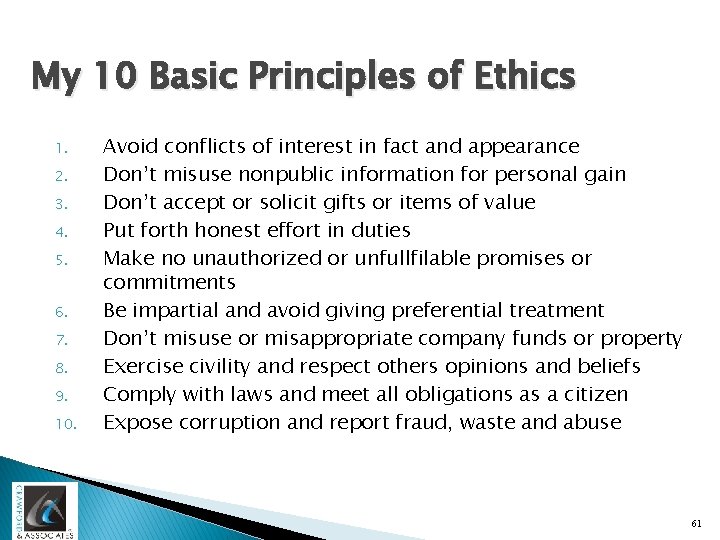 My 10 Basic Principles of Ethics 1. 2. 3. 4. 5. 6. 7. 8.