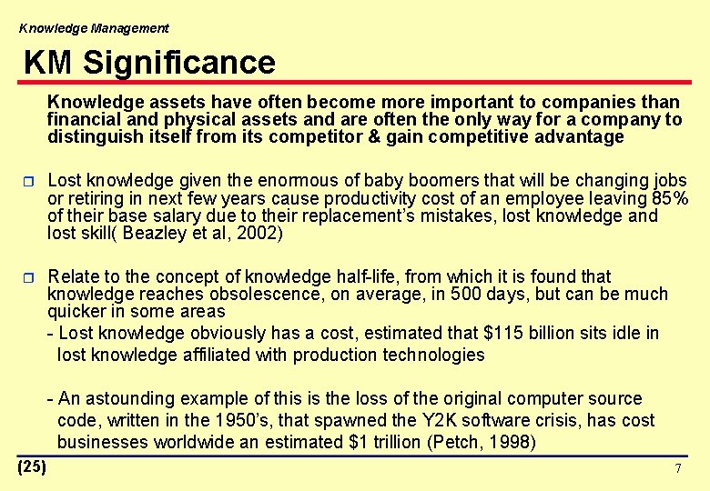 Knowledge Management KM Significance Knowledge assets have often become more important to companies than