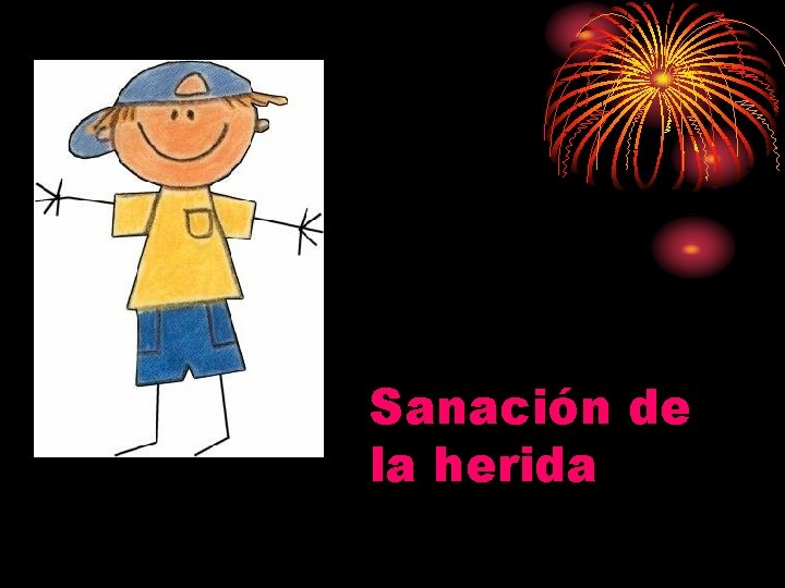 Sanación de la herida Sanación de la herida