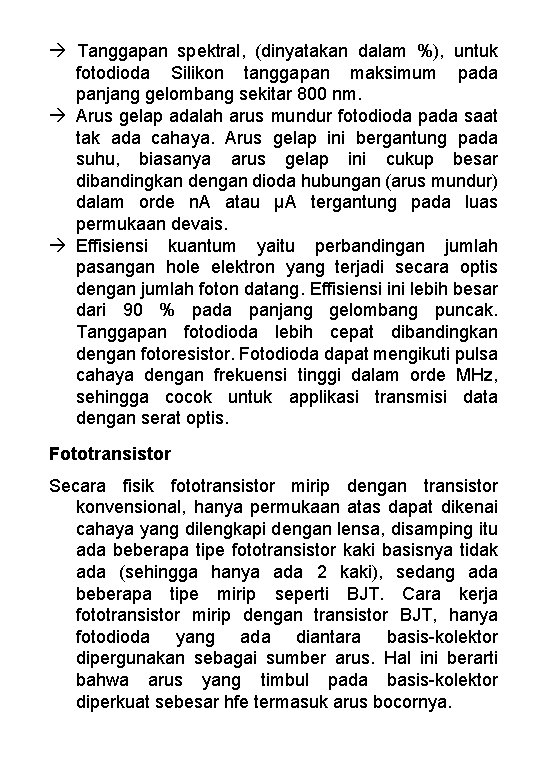  Tanggapan spektral, (dinyatakan dalam %), untuk fotodioda Silikon tanggapan maksimum pada panjang gelombang