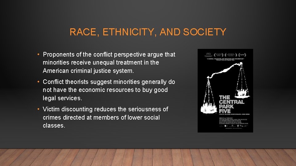 RACE, ETHNICITY, AND SOCIETY • Proponents of the conflict perspective argue that minorities receive RACE, ETHNICITY, AND SOCIETY • Proponents of the conflict perspective argue that minorities receive