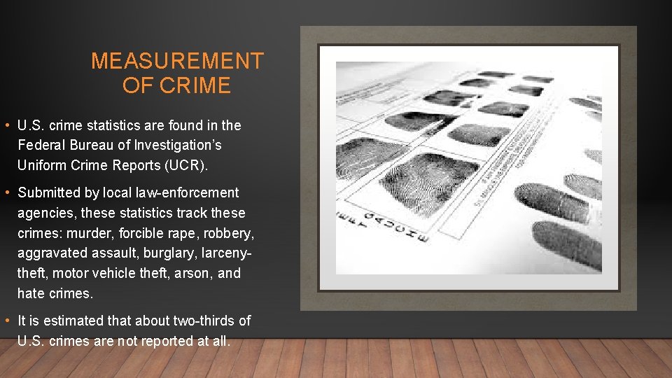 MEASUREMENT OF CRIME • U. S. crime statistics are found in the Federal Bureau MEASUREMENT OF CRIME • U. S. crime statistics are found in the Federal Bureau