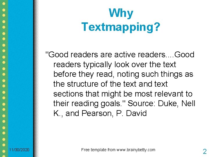Why Textmapping? "Good readers are active readers. . Good readers typically look over the Why Textmapping? "Good readers are active readers. . Good readers typically look over the