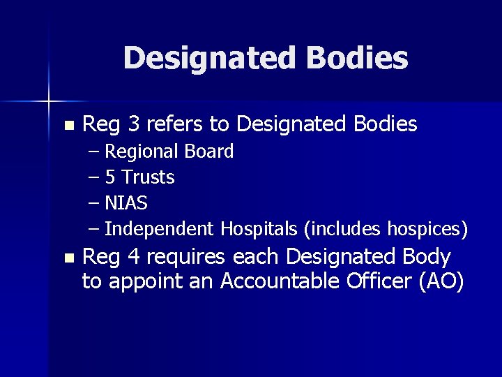 Designated Bodies n Reg 3 refers to Designated Bodies – Regional Board – 5