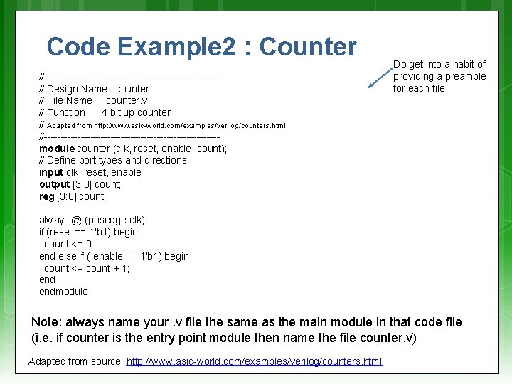 Code Example 2 : Counter //--------------------------// Design Name : counter // File Name :