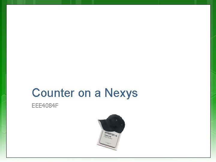 Counter on a Nexys EEE 4084 F 