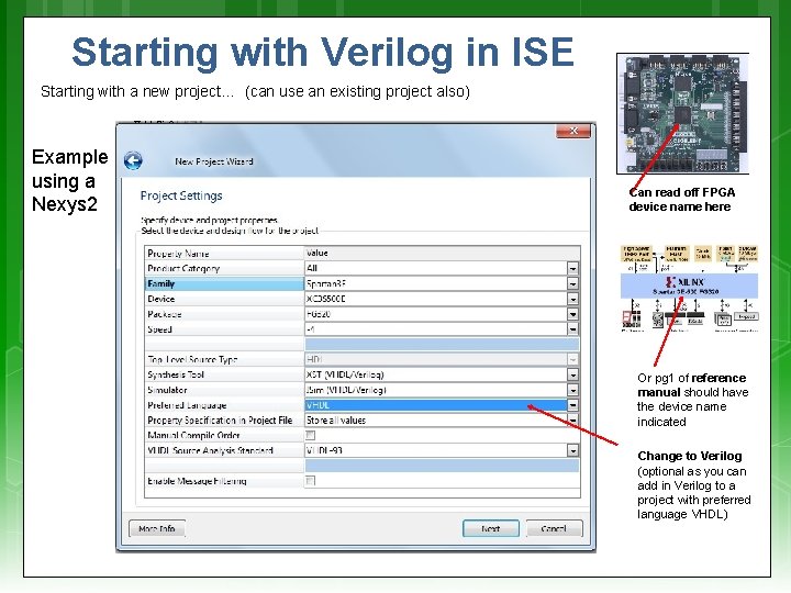 Starting with Verilog in ISE Starting with a new project… (can use an existing