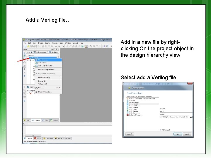 Add a Verilog file… Add in a new file by rightclicking On the project