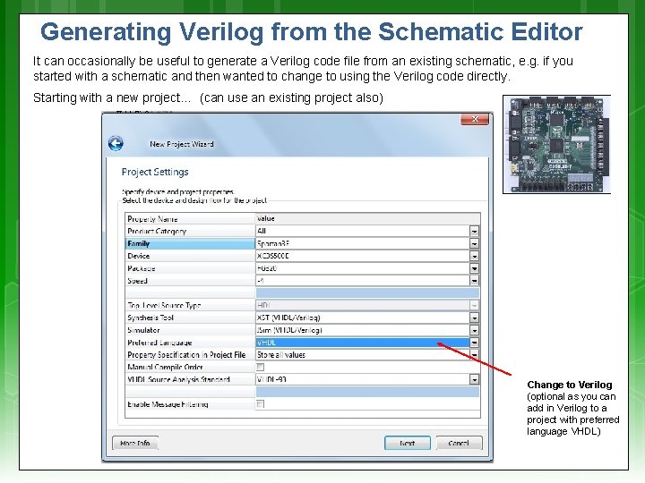 Generating Verilog from the Schematic Editor It can occasionally be useful to generate a