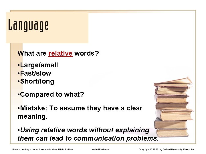 What are relative words? • Large/small • Fast/slow • Short/long • Compared to what?