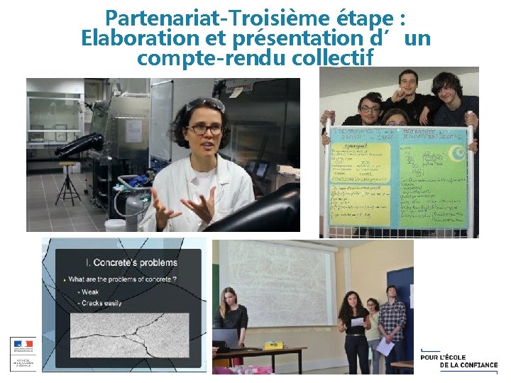 Partenariat-Troisième étape : Elaboration et présentation d’un compte-rendu collectif 