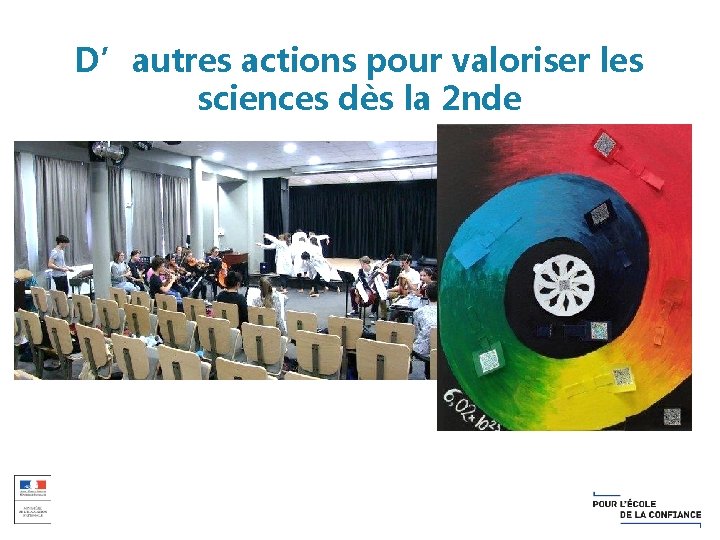 D’autres actions pour valoriser les sciences dès la 2 nde 