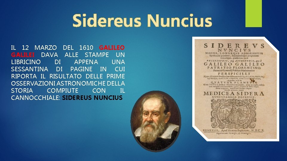 Sidereus Nuncius IL 12 MARZO DEL 1610 GALILEO GALILEI DAVA ALLE STAMPE UN LIBRICINO