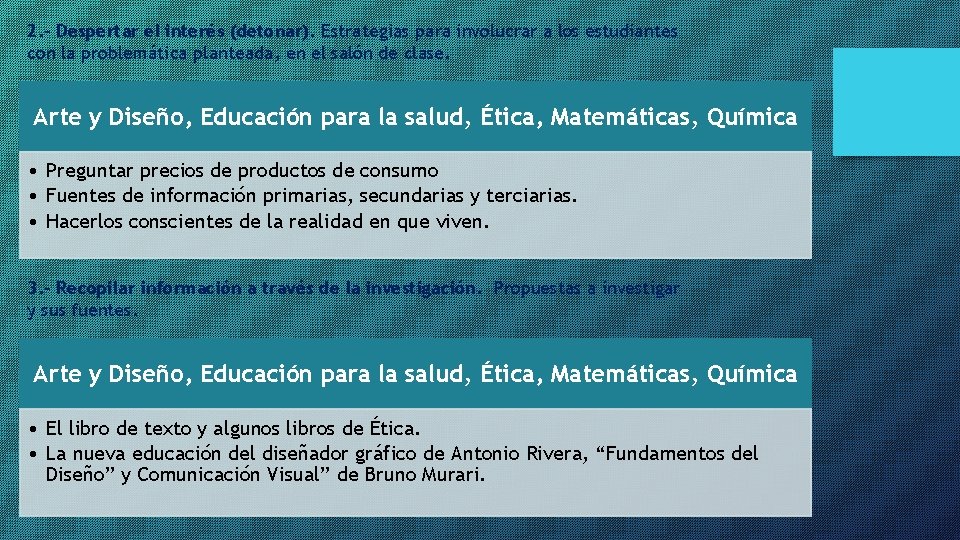 2. - Despertar el interés (detonar). Estrategias para involucrar a los estudiantes con la