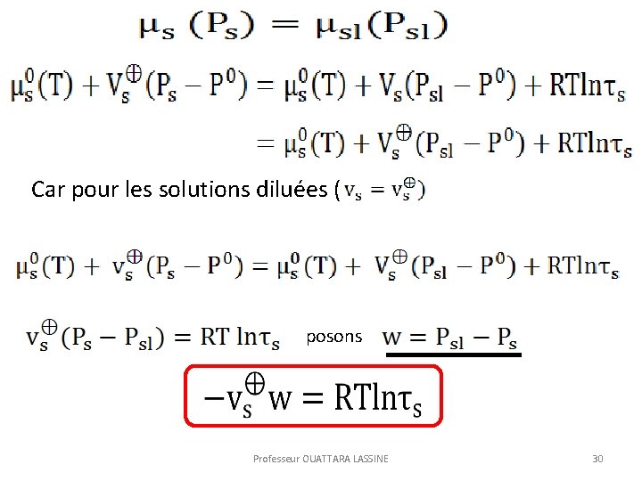  Car pour les solutions diluées ( posons Professeur OUATTARA LASSINE 30 