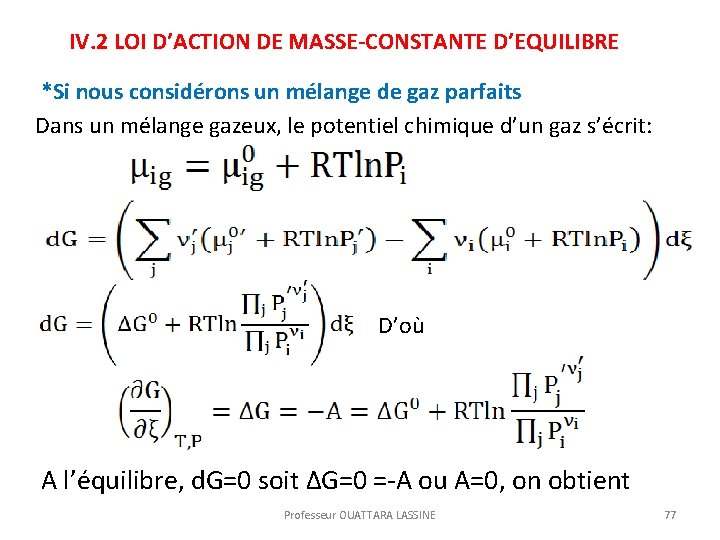 IV. 2 LOI D’ACTION DE MASSE-CONSTANTE D’EQUILIBRE *Si nous considérons un mélange de gaz