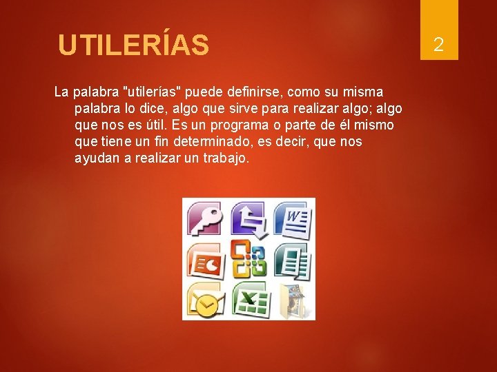 UTILERÍAS La palabra "utilerías" puede definirse, como su misma palabra lo dice, algo que UTILERÍAS La palabra "utilerías" puede definirse, como su misma palabra lo dice, algo que