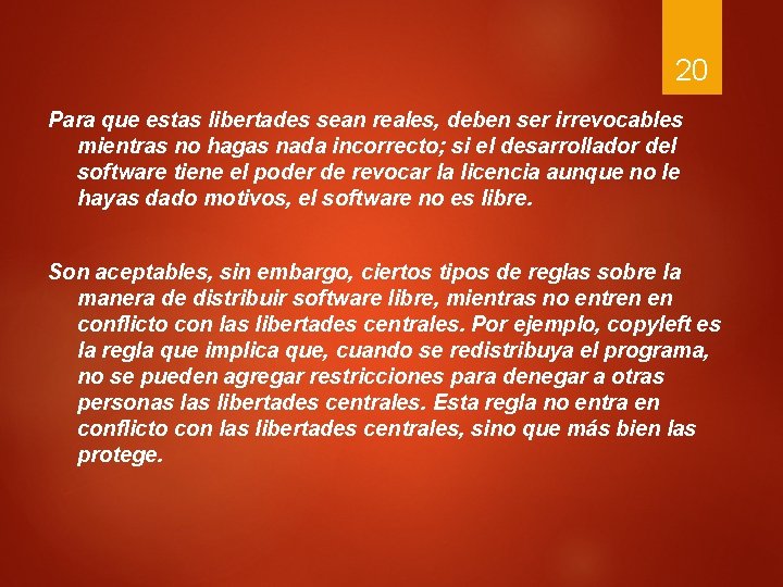 20 Para que estas libertades sean reales, deben ser irrevocables mientras no hagas nada 20 Para que estas libertades sean reales, deben ser irrevocables mientras no hagas nada