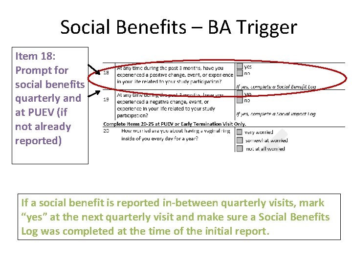 Social Benefits – BA Trigger Item 18: Prompt for social benefits quarterly and at