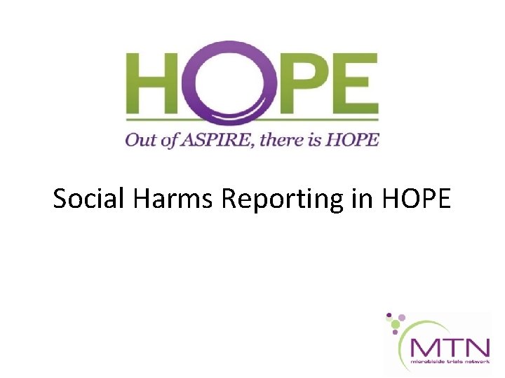 Social Harms Reporting in HOPE 