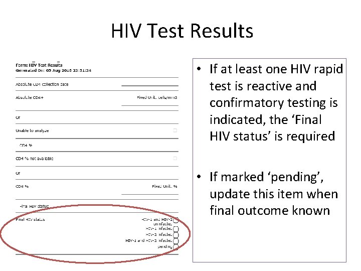 HIV Test Results • If at least one HIV rapid test is reactive and