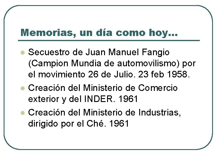 Memorias, un día como hoy. . . l l l Secuestro de Juan Manuel