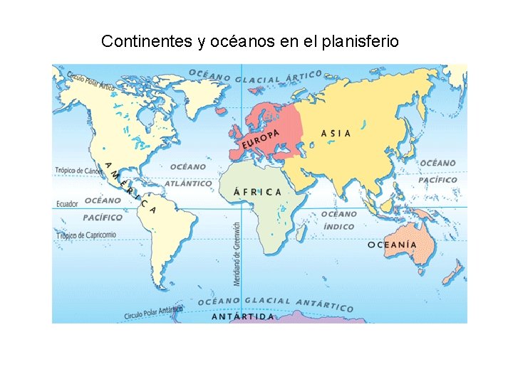 Continentes y océanos en el planisferio 
