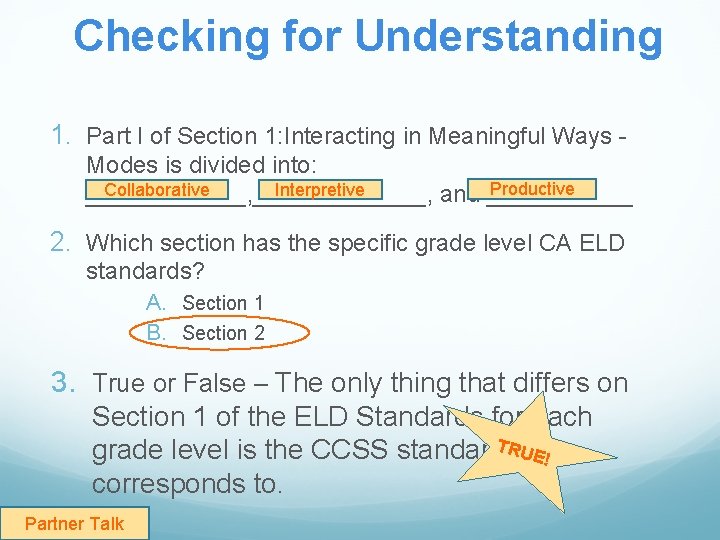 Checking for Understanding 1. Part I of Section 1: Interacting in Meaningful Ways Modes Checking for Understanding 1. Part I of Section 1: Interacting in Meaningful Ways Modes