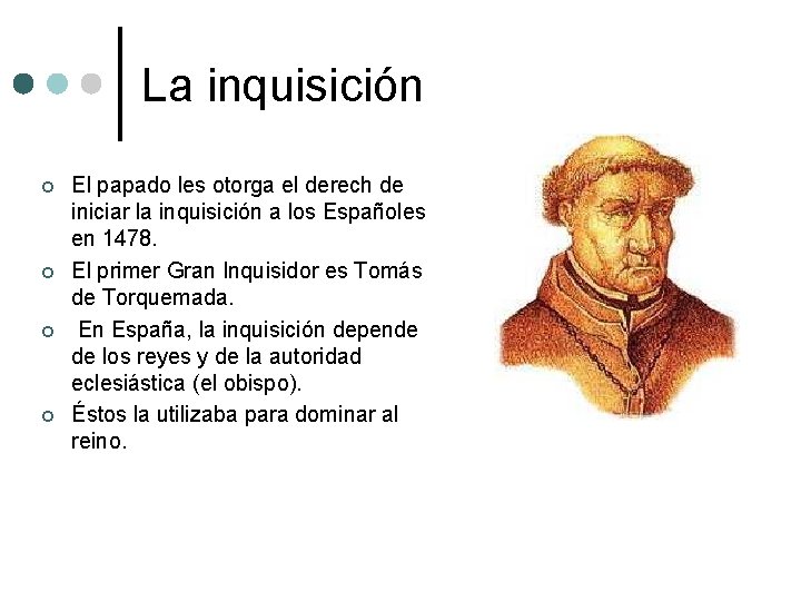 La inquisición ¢ ¢ El papado les otorga el derech de iniciar la inquisición La inquisición ¢ ¢ El papado les otorga el derech de iniciar la inquisición
