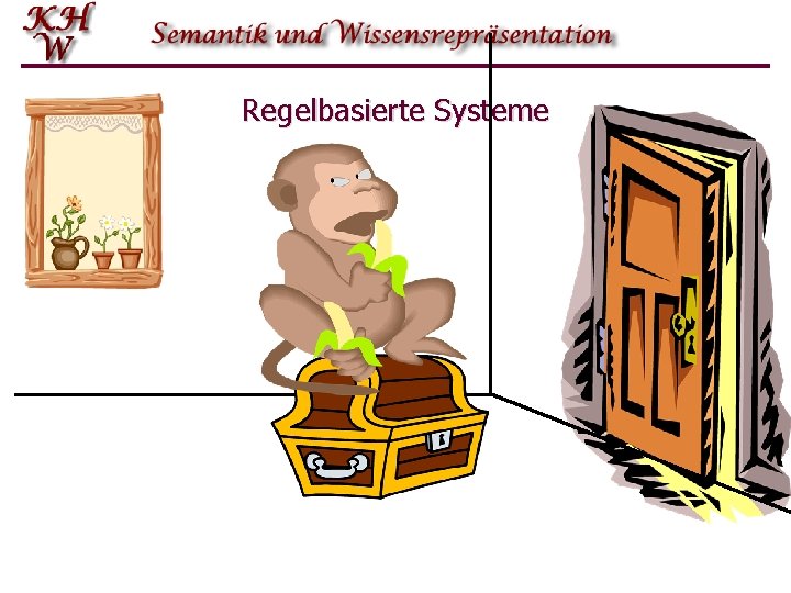 Regelbasierte Systeme 