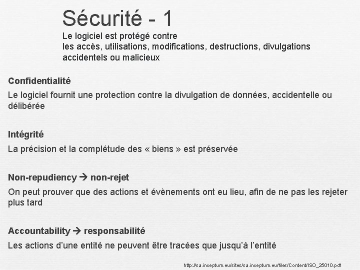 Sécurité - 1 Le logiciel est protégé contre les accès, utilisations, modifications, destructions, divulgations