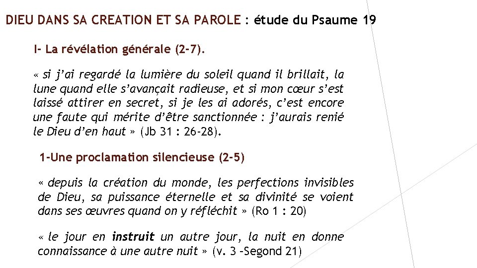 DIEU DANS SA CREATION ET SA PAROLE : étude du Psaume 19 I- La