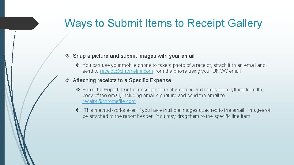 Ways to Submit Items to Receipt Gallery Snap a picture and submit images with