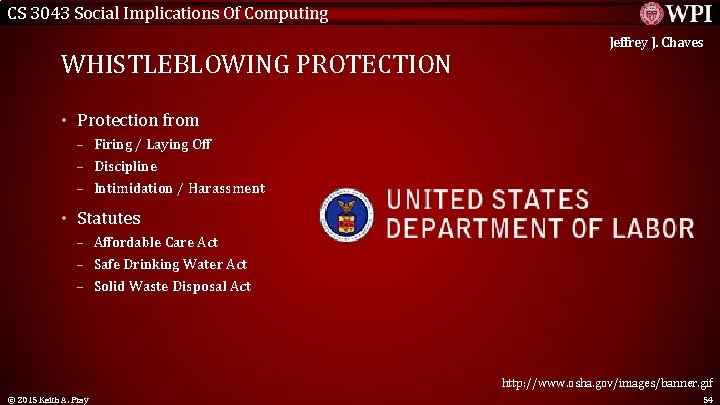 CS 3043 Social Implications Of Computing WHISTLEBLOWING PROTECTION Jeffrey J. Chaves • Protection from