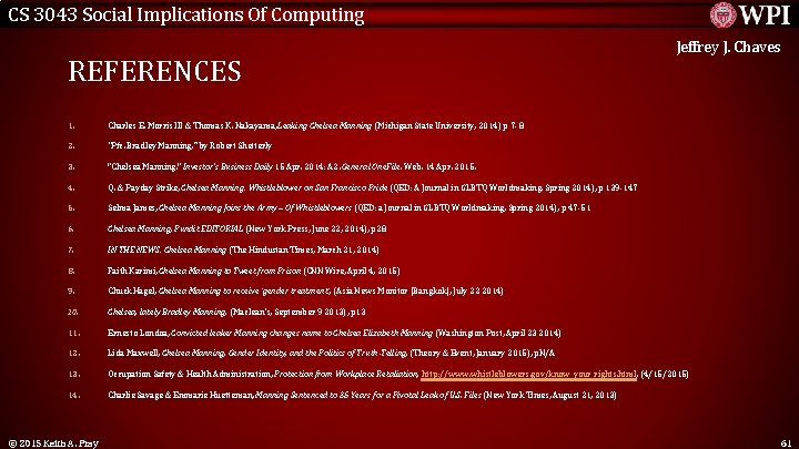 CS 3043 Social Implications Of Computing REFERENCES Jeffrey J. Chaves 1. Charles E. Morris