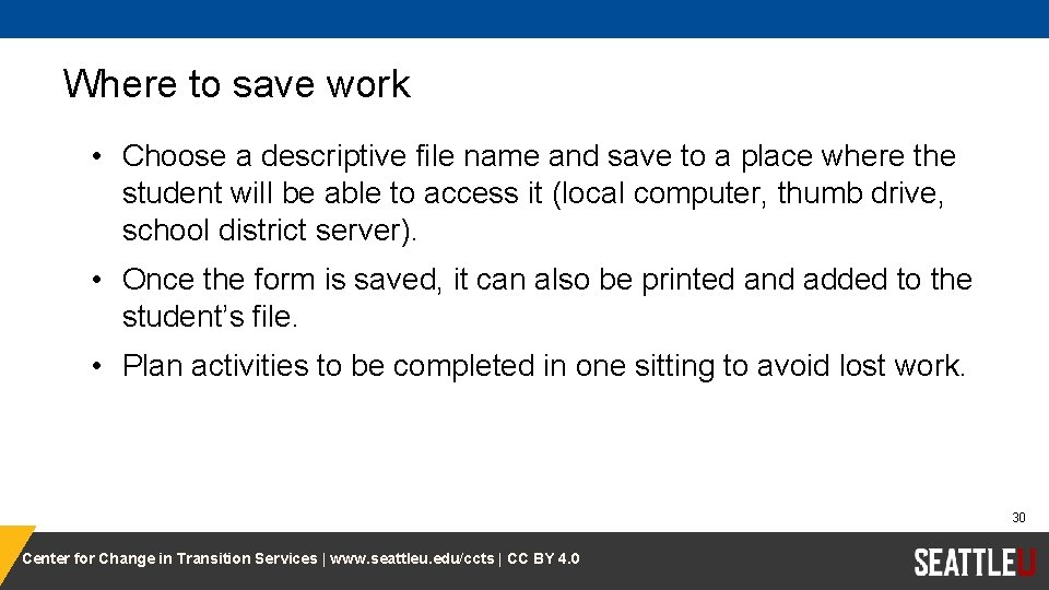 Where to save work • Choose a descriptive file name and save to a